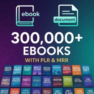 300,000+ eBooks Mega Bundle with PLR & MRR